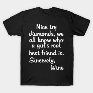 Nice try diamonds T-Shirt